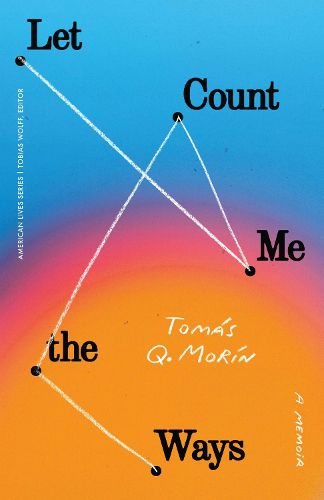 Cover image for Let Me Count the Ways: A Memoir