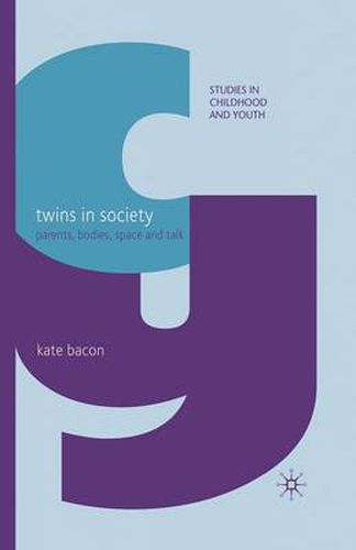 Cover image for Twins in Society: Parents, Bodies, Space and Talk