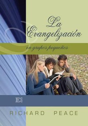 Cover image for La Evangelizacion en Grupos Pequenos