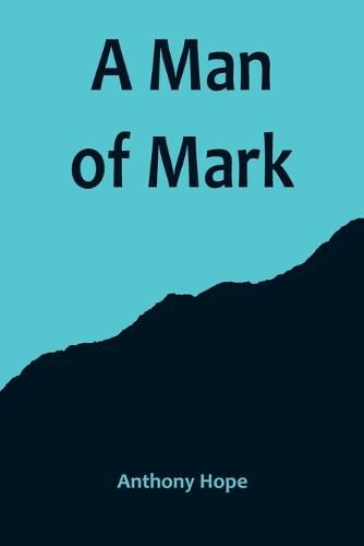 A Man of Mark