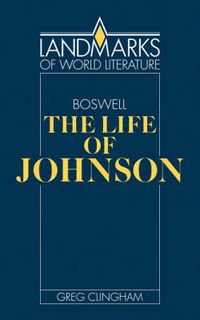 Cover image for James Boswell: The Life of Johnson