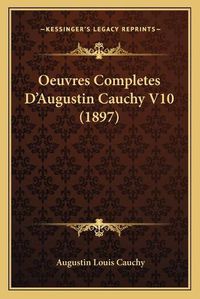 Cover image for Oeuvres Completes D'Augustin Cauchy V10 (1897)