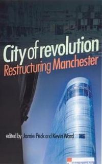 Cover image for City of Revolution: Restructuring Manchester