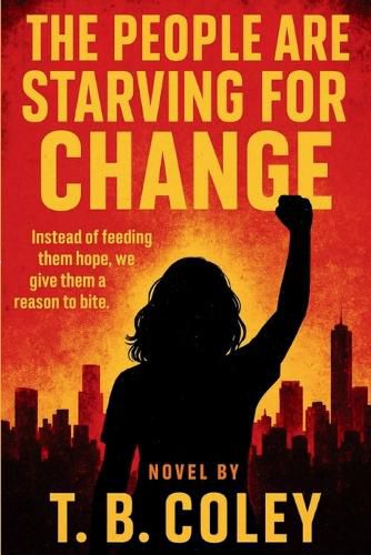 Cover image for The People Are Starving for Change