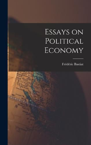 Essays on Political Economy