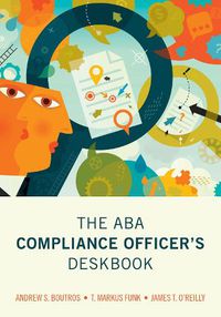 Cover image for The ABA Compliance Officer's Deskbook