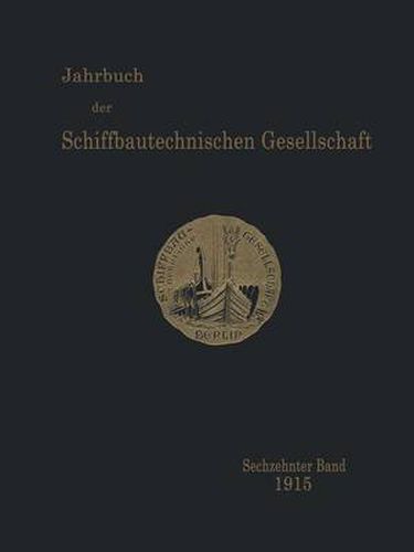 Cover image for Jahrbuch Der Schiffbautechnischen Gesellschaft: Sechzehnter Band