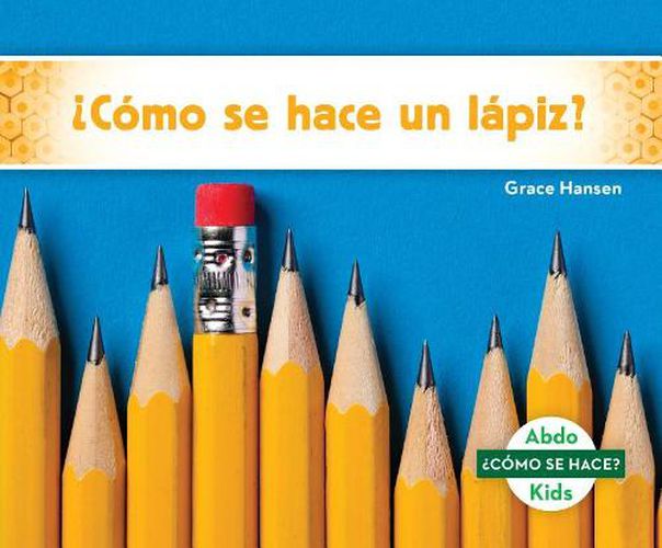 Cover image for ?CoMo Se Hace Un laPiz?/ How is a Pencil Made?