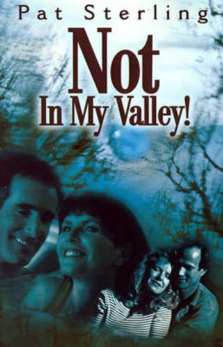 Cover image for Not in My Valley!