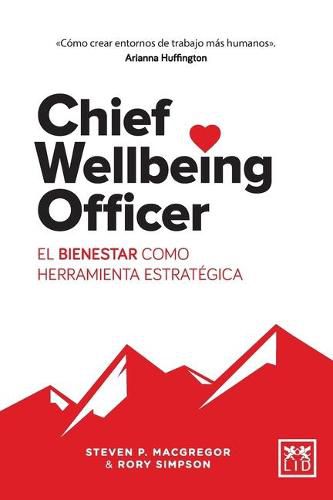 Cover image for Chief Wellbeing Officer: El bienestar como herramienta estrategica