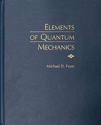 Cover image for Elements of Quantum Mechanics