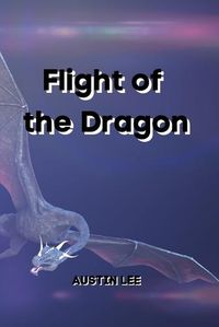 Cover image for Flight of the Dragon