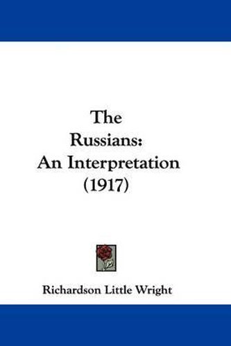 Cover image for The Russians: An Interpretation (1917)