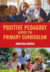 Cover image for Positive Pedagogy across the Primary Curriculum
