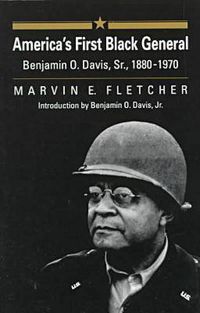 Cover image for America's First Black General: Benjamin O.Davis, Sr., 1880-1970