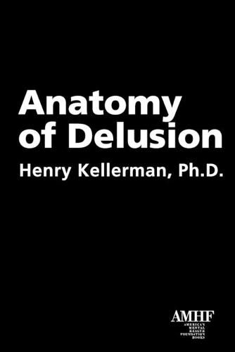 Anatomy of Delusion