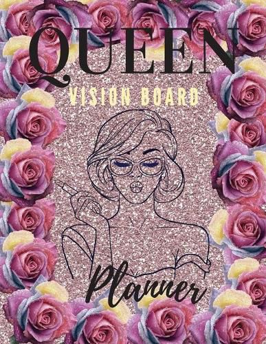 Cover image for Queen Board Vision Planner: Amaizing Journal - Vision Board Book-Positive Affirmations Journal - 8.5  x 11  Large Diary