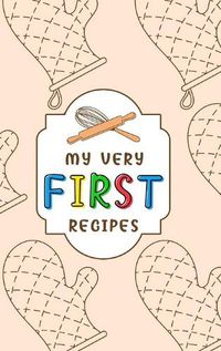 Cover image for My Very First Recipes