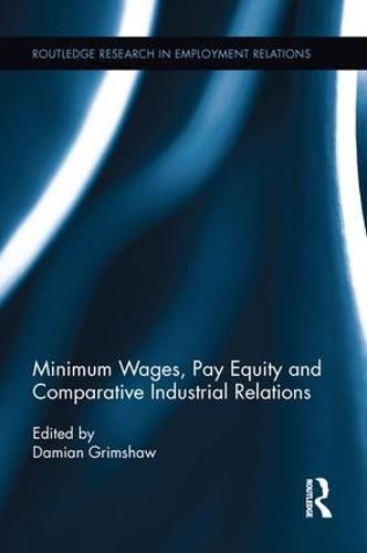 Cover image for Minimum Wages, Pay Equity, and Comparative Industrial Relations