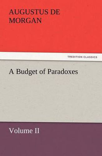 Cover image for A Budget of Paradoxes, Volume II