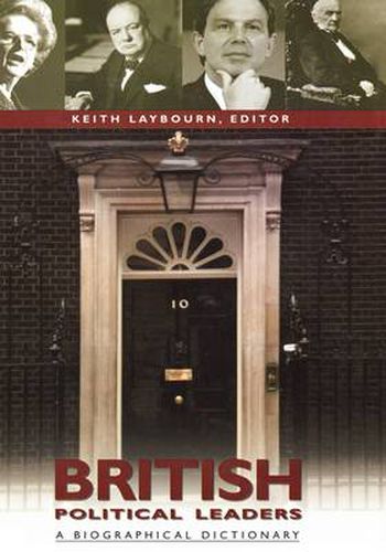 Cover image for British Political Leaders: A Biographical Dictionary