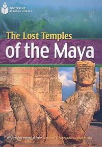 Cover image for The Lost Temples of the Maya: Footprint Reading Library 4