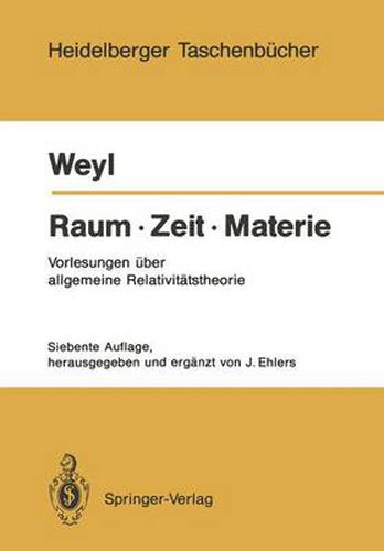 Raum * Zeit * Materie: Vorlesungen uber allgemeine Relativitatstheorie