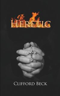 Cover image for Heretic - The Life of a Witch Hunter