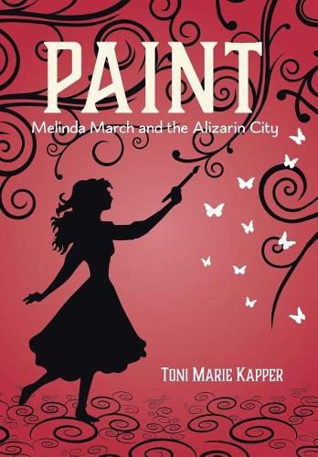 Cover image for Paint: Melinda March and the Alizarin City