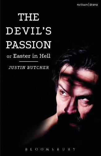 Cover image for The Devil's Passion or Easter in Hell: A divine comedy in one act