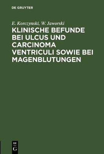 Cover image for Klinische Befunde bei Ulcus und Carcinoma ventriculi sowie bei Magenblutungen