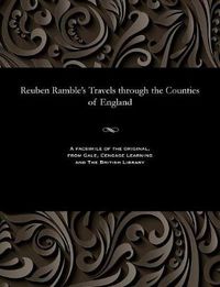 Cover image for Reuben Ramble's Travels Through the Counties of England