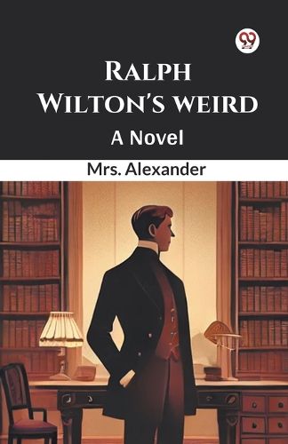 Cover image for Ralph Wilton's Weird a Novel