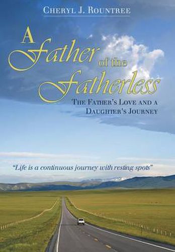 Cover image for A Father of the Fatherless: The Father's Love and a Daughter's Journey