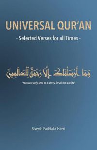 Cover image for Universal Qur'an: Selected Verses for all Times