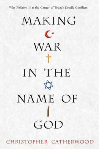 Making War In The Name Of God