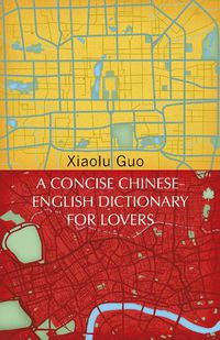 Cover image for A Concise Chinese-English Dictionary for Lovers: (Vintage Voyages)