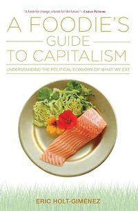 Cover image for A Foodie's Guide to Capitalism