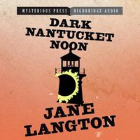 Cover image for Dark Nantucket Noon: A Homer Kelly Mystery