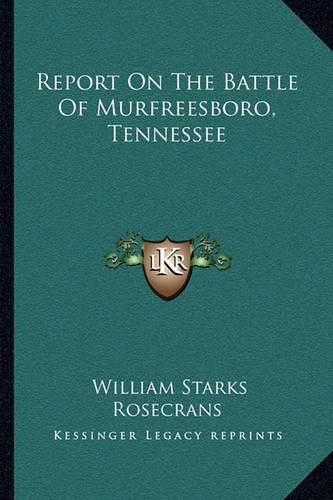 Report on the Battle of Murfreesboro, Tennessee