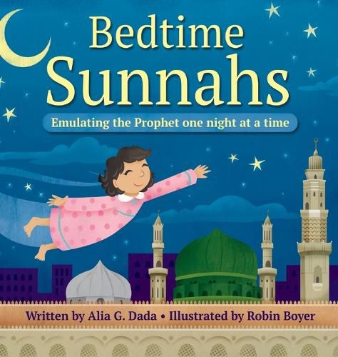 Cover image for Bedtime Sunnahs: Emulating the Prophet one night at a time