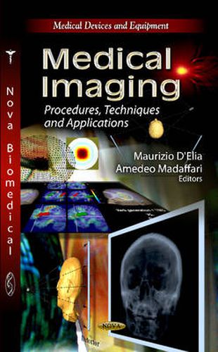 Cover image for Medical Imaging: Procedures, Techniques & Applications