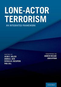 Cover image for Lone-Actor Terrorism: An Integrated Framework