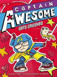 Cover image for Captain Awesome Gets Crushed