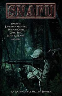 Cover image for Snafu: An Anthology of Military Horror