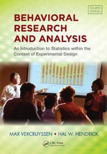 Cover image for Behavioral Research and Analysis: An Introduction to Statistics within the Context of Experimental Design, Fourth Edition