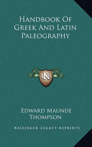 Handbook of Greek and Latin Paleography