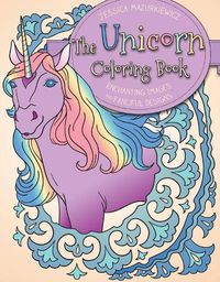 Cover image for The Unicorn Coloring Book: Enchanting Images and Fanciful Designs