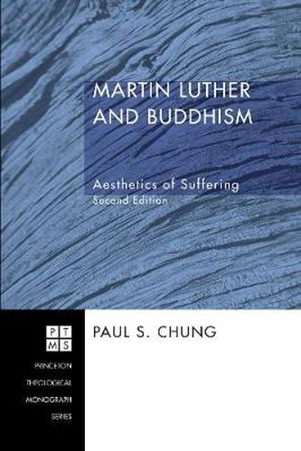 Martin Luther and Buddhism: Aesthetics of Suffering, Second Edition