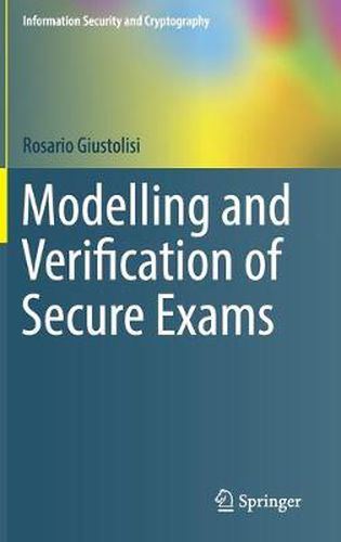 Cover image for Modelling and Verification of Secure Exams